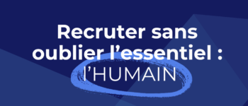 Recruter-sans-oublier-lessentiel-350x150-2.png
